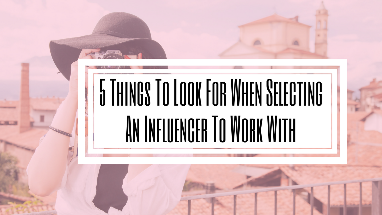 What To Look For In Influencer- influencer Marketing- Digital Marketing