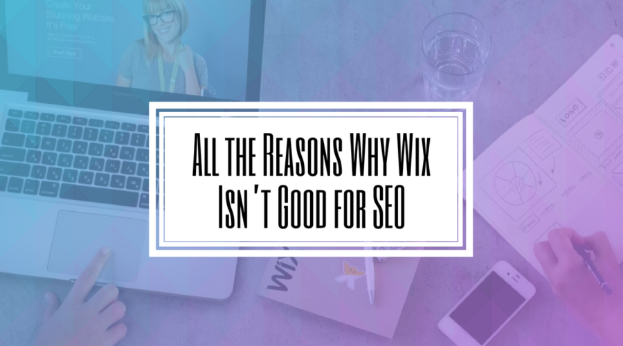 All the Reasons Why Wix Isn’t Good for SEO- Hilborn Digital