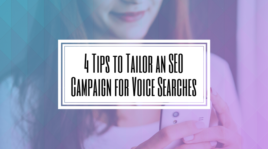 4 Tips to Tailor an SEO Campaign for Voice Searches- HILBORN DIGITAL